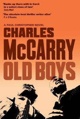 Old Boys: A Thriller - McCarry, Charles