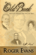 Old Buck: Sexuality, Secrets and the Civil War