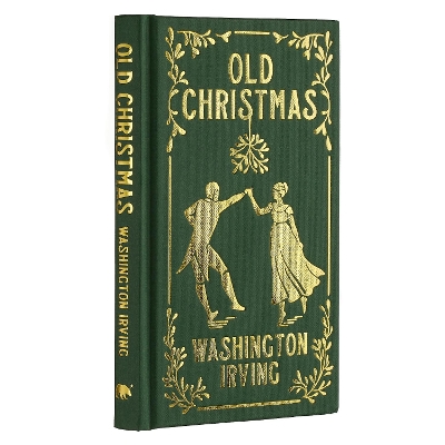 Old Christmas: Gilded Pocket Edition - Irving, Washington, and Cooper, J. D. (Contributions by)