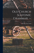 Old church Slavonic grammar