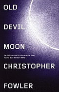 Old Devil Moon - Fowler, Christopher