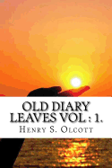 Old Diary Leaves Vol: 1