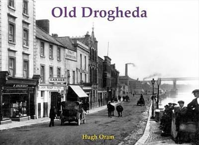 Old Drogheda - Oram, Hugh