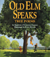 Old ELM Speaks: Tree Poems