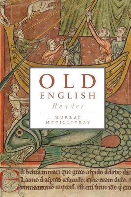 Old English Reader - McGillivray, Murray (Editor)