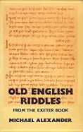 Old English Riddles: From the Exeter Book