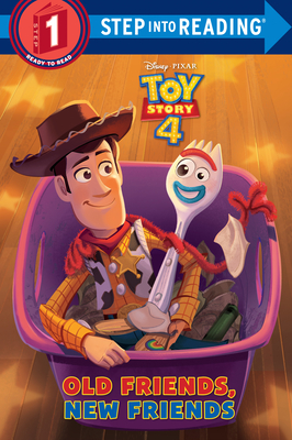 Old Friends, New Friends (Disney/Pixar Toy Story 4) - Bouchard, Natasha