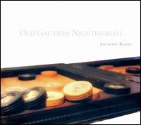 Old Gautiers Nightinghall - Anthony Bailes (lute)