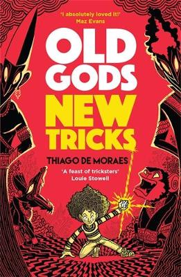 Old Gods New Tricks - Moraes, Thiago de