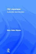 Old Japanese: A Phonetic Reconstruction