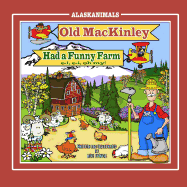Old Mackinley Had a Funny Farm