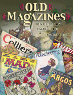 Old Magazines: Identification & Value Guide
