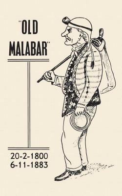Old Malabar: Juggling through four reigns - Duinker, Niels (Contributions by), and Findlay, J B