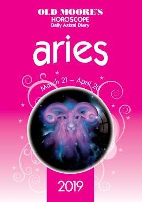 Old Moore's Horoscope Aries 2019 - Moore, Francis
