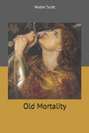 Old Mortality