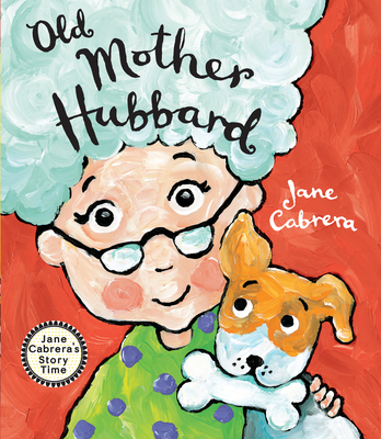 Old Mother Hubbard - Cabrera, Jane