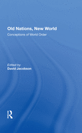 Old Nations, New World: Conceptions Of World Order