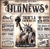 Old News - The Steel Woods