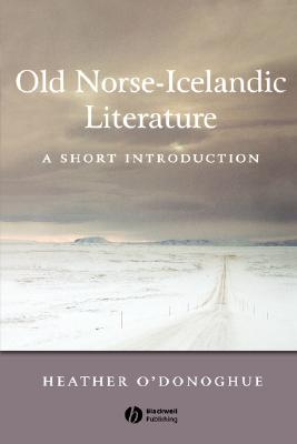 Old Norse-Icelandic Literature: A Short Introduction - O'Donoghue, Heather