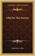 Old Put the Patriot