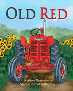 Old Red: Un vecchio trattore ottiene una nuova vita