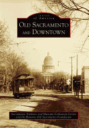 Old Sacramento and Downtown