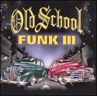 Old School Funk, Vol. 3 - Various Artists