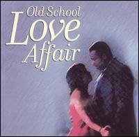 Old School Love Affair - Various Artists