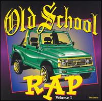 Old School Rap, Vol. 1 [Thump] - Various Artists