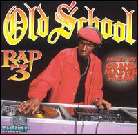Old School Rap, Vol. 3 - Various Artists