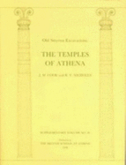 Old Smyrna Excavations: The Temples of Athena - Cook, J M