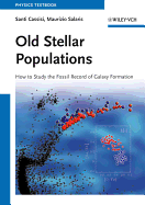 Old Stellar Populations: How to Study the Fossil Record of Galaxy Formation