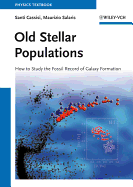Old Stellar Populations: How to Study the Fossil Record of Galaxy Formation