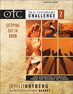 Old Testament Challenge: Stepping Out in Faith - Life-Changing Examples from the History of Israel