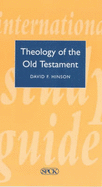 Old Testament Introduction: Theology of the Old Testament