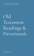 Old Testament Readings & Devotionals: Volume 4