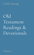 Old Testament Readings & Devotionals: Volume 5
