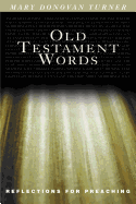 Old Testament Words: Reflections for Preaching