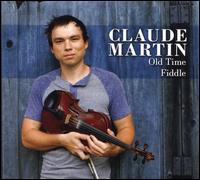 Old Time Fiddle - Claude Martin