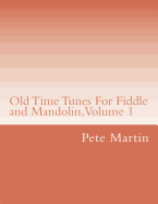 Old Time Tunes for Fiddle and Mandolin, Volume 1