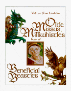 Olde Missus Millwhistle's Book of Beneficial Beasties - Lindahn, Val, and Lindahn, Ron