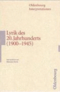 Oldenbourg Interpretationen, Bd.97, Lyrik Des 20. Jahrhunderts (1900-1945)