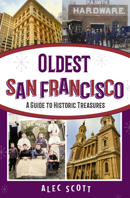 Oldest San Francisco - Scott, Alec