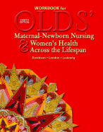 Olds' Maternal-Newborn Nursing & Women's Health Across the Lifespan