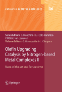 Olefin Upgrading Catalysis by Nitrogen-Based Metal Complexes II: State of the Art and Perspectives