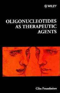 Oligonucleotides as Therapeutic Agents - No. 209 - CIBA Foundation Symposium