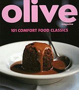 Olive: 101 Comfort Food Classics - Ratcliffe, Janine (Author)