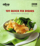 Olive: 101 Quick-fix Dishes