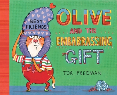 Olive and the Embarrassing Gift - 
