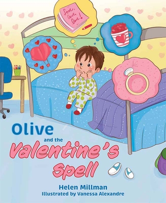 Olive and the Valentine's Spell - Millman, Helen